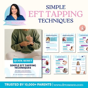 Op de afbeelding: Promotieafbeelding voor "Simple EFT Tapping Techniques for Kids and Families". De afbeelding toont een portret van een vrouw, een persoon die tappen demonstreert en verschillende pagina's met tapscriptvoorbeelden. De tekst bevat "Quick Reset" en "Trusted by 10,000+ Parents".