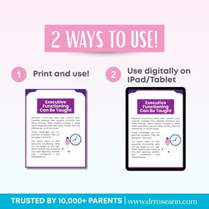 Op de afbeelding: Een afbeelding met de tekst "2 WAYS TO USE!" bovenaan. Het toont twee opties: "Afdrukken en gebruiken!" en "Digitaal gebruiken op iPad/Tablet." Elke optie toont een document met de titel "Executive Functioning Can Be Taught."