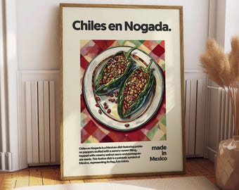 May include: A poster with a watercolor illustration of two green chiles stuffed with a savory filling, topped with a creamy walnut sauce and pomegranate seeds. The poster has the text "Chiles en Nogada" and "made in Mexico".