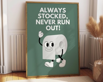 Toilet Paper Stocked Bathroom Poster - Funny Bathroom Poster - Bathroom Print - Bathroom Poster - Toilet Wall Art - Funny Toilet Poster