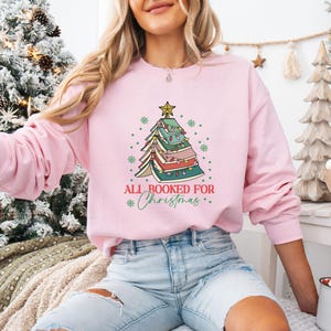 All Booked for Christmas Sweatshirt, Book Tree Sweatshirt, Bookish Sweatshirt, Book Lover Christmas Gift, Book Worm Sweatshirt, Xmas Gift