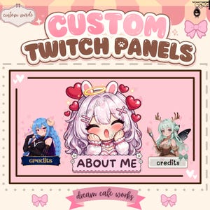 Könnte beinhalten: Benutzerdefinierte Twitch-Panels in Rosa und Braun mit Anime-Illustrationen. Das Design enthält Textbeschriftungen für Credits und About Me sowie eine zentrale Figur mit weißem Haar und Herzen, flankiert von zwei kleineren Charakter-Symbolen.