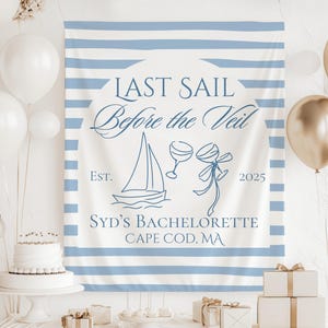 Last Sail Before The Veil Backdrop, Last Sail Before the Veil Banner, Coastal Bachelorette Decor, Florida Bachelorette Decorations