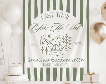 Last Trail Before the Veil Decor, Mountain Bachelorette Banner, Camp Bachelorette Decor, Camp Bach Decorations, Outdoor Bachelorette Sign