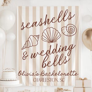 Seashells and Wedding Bells Bachelorette, Seashells and Wedding Bells Banner, Charleston Bachelorette Banner, Beach Bachelorette Decorations