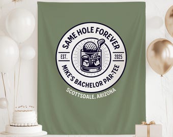 Same Hole Forever Bachelor Party Banner, Custom Bachelor Party Banner, Same Hole Forever Backdrop, Golf Bachelor Party Same Hole Forever
