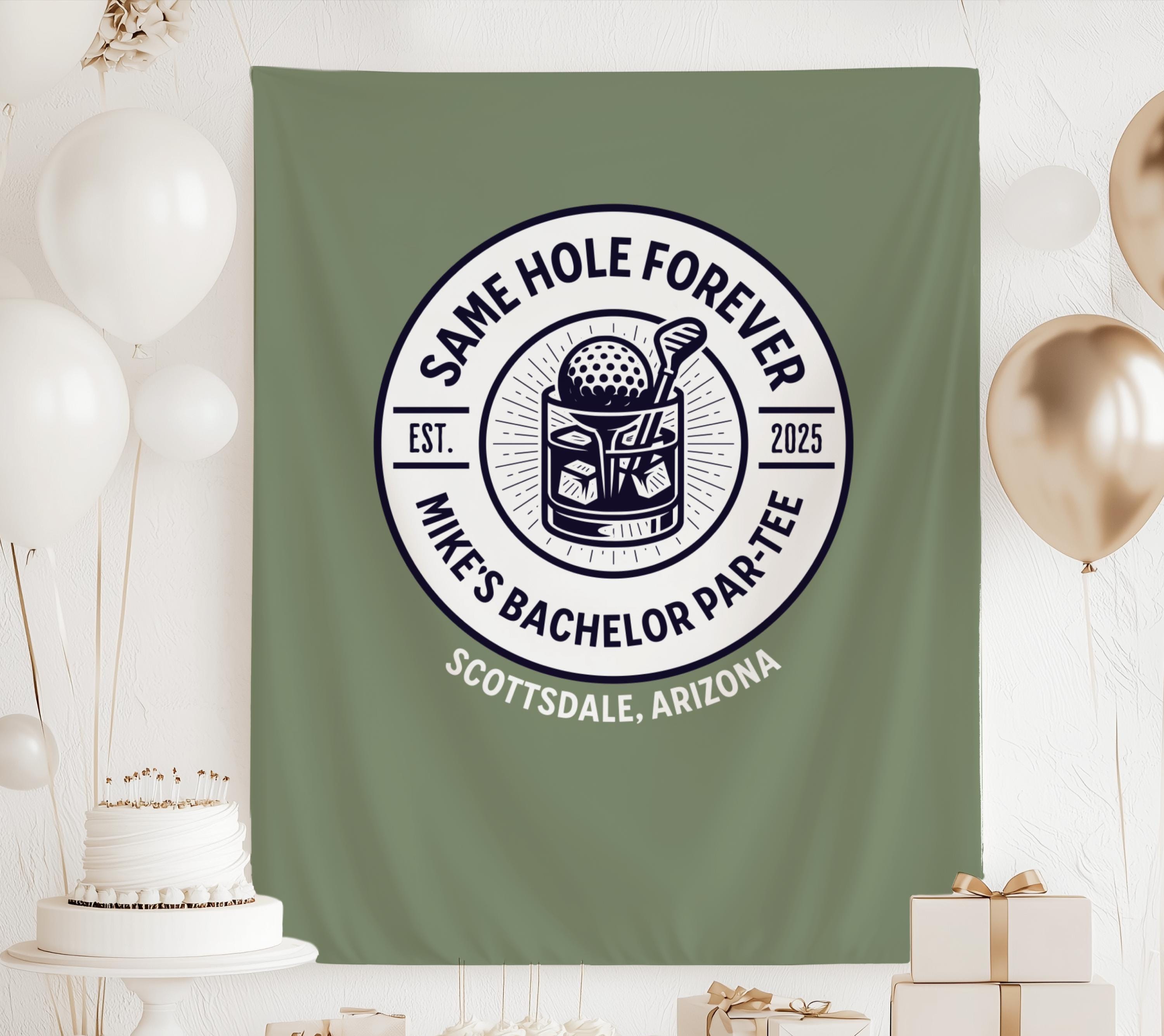 Same Hole Forever Bachelor Party Banner, Custom Bachelor Party Banner, Same Hole Forever Backdrop, Golf Bachelor Party Same Hole Forever