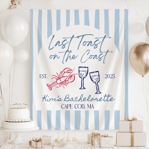 Last Toast on the Coast Banner, Coastal Bachelorette Backdrop, Beach Bachelorette Decorations, East Coast Bachelorette Sign, Coastal Bach