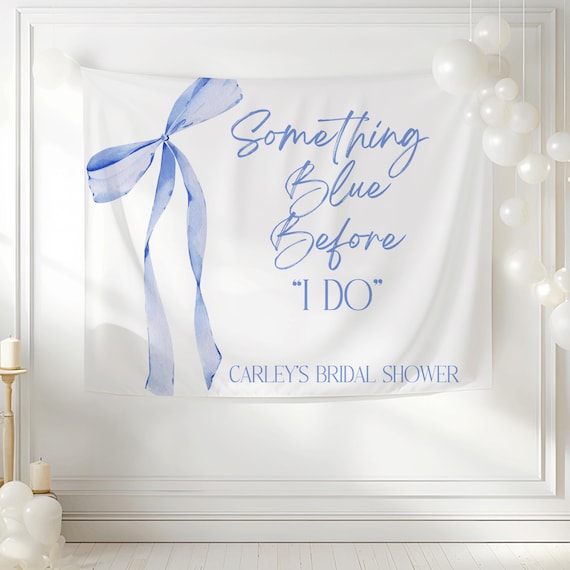 Something Blue Before I Do Bridal Shower Decor, Something Blue Bridal Shower  Sign, Coquette Bridal Shower Backdrop, Bow Bridal Tapestry - Etsy