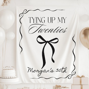 Banner "Atando mis veintes", Banner de 30 cumpleaños, Decoraciones para 30 cumpleaños, Letrero personalizado para 30 cumpleaños, Decoración con lazo negro "Atando mis veintes" imagen 1