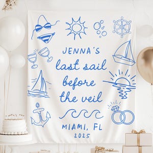 Last Sail Before The Veil Bachelorette Tapestry, Last Sail Before the Veil Backdrop, Sailing Bachelorette Trip Decor Boat Bachelorette Party
