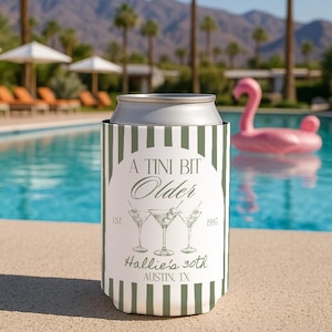 A Tini Bit Older Can Coolers, ANY AGE Martini Birthday Decor, A Tini Bit Older Decor, Martini Birthday Decor, Milestone Birthday Can Cooler