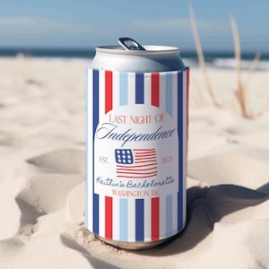 Last Night of Independence Bachelorette Favors, Washington DC Bachelorette Can Cooler, Star Spangled Bach Decor, Fourth of July Bachelorette