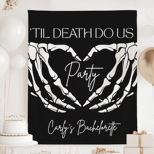 Til Death Do Us Party Banner, Halloween Bachelorette Backdrop, Skeleton Hands Heart Sign, RIP Bachelorette Party Decor, Custom Bride Banner
