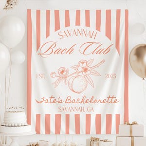 Savannah Bachelorette Party Banner, Georgia Bachelorette Decorations, Savannah Bach Club Backdrop, Peach Bachelorette Party, Girls Trip Sign