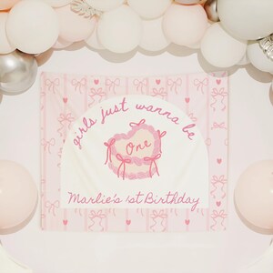 Girls Just Wanna Be One Banner for Coquette Themed Party