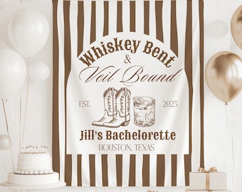 Whiskey Bent and Veil Bound Bachelorette, Whiskey Bent and Veil Bound Banner, Cowgirl Bachelorette Backdrop, Nashville Bachelorette Sign
