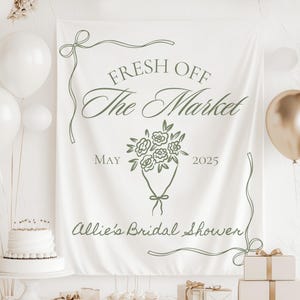 Shes Off The Market Bridal Shower, She&#39;s Off The Market Bridal Shower Backdrop, Fresh Off The Market Banner, Flower Market Bridal Shower