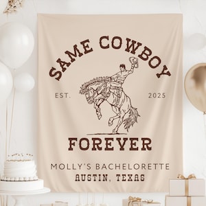 Same Cowboy Forever Banner, Same Cowboy Forever Decor, Nashville Bachelorette Backdrop, Cowboy Bachelorette Banner, Western Bachelorette