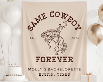Same Cowboy Forever Banner, Same Cowboy Forever Decor, Nashville Bachelorette Backdrop, Cowboy Bachelorette Banner, Western Bachelorette