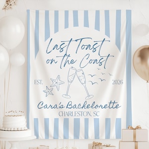 Last Toast on the Coast banner for coastal bachelorette party