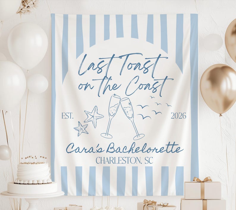 Last Toast on the Coast banner for coastal bachelorette party