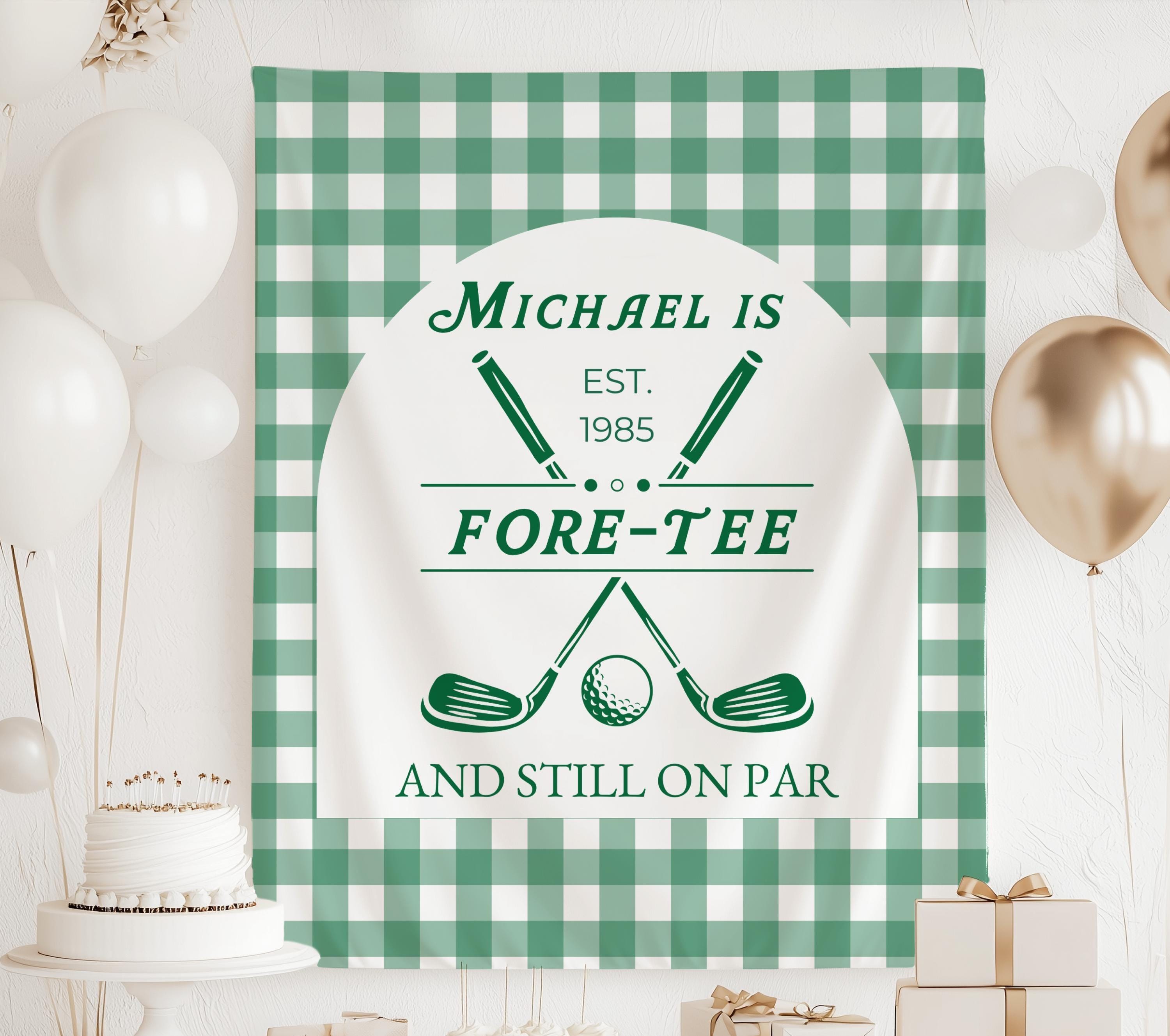 Golf 40th Birthday Sign, Fore-tee Birthday Decorations, Fore-tee