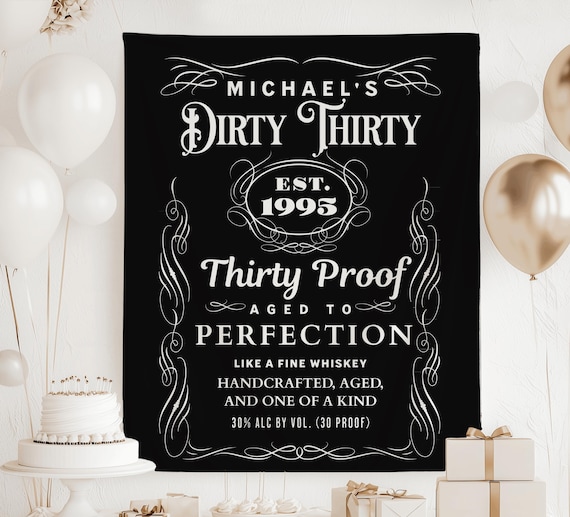 Dirty 30 Birthday Banner, 30th Birthday Banner Men, 30th Birthday Backdrop, Dirty 30 Decorations, Whiskey Birthday Sign, 30th Decor for Him