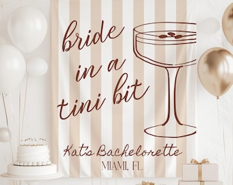 Bride in a Tini Bit Banner, Espresso Martini Bridal Shower Sign, Dirty Martini Bachelorette Decorations, Martini Bachelorette Backdrop