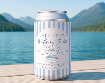 Enfriadores de latas "Antes de que me vaya" de Lake Crew, decoraciones para despedidas de soltera en Lake, enfriadores de latas personalizados para despedidas de soltera en Lake Crew, regalos de fiesta "Antes de que me vaya" de Lake Crew