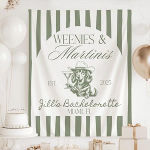 Weenies and Martinis Banner, Weenies and Martinis Bachelorette, Weenies and Tinis Bachelorette Sign, Wiener Dog Bachelorette Backdrop