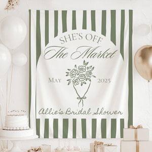 Shes Off The Market Bridal Shower, She&#39;s Off The Market Bridal Shower Backdrop, Fresh Off The Market Banner, Flower Market Bridal Shower