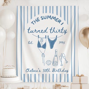 The Summer I Turned Birthday Banner, ANY AGE Custom Birthday Banner, The Summer I Turned 30 Decor, The Summer I Turned Thirty Backdrop