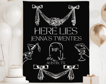 Here Lies My 20s Banner, RIP to My Twenties Party Decor, Halloween 30th Birthday Banner, Death to My Twenties Backdrop, RIP to My 20s Sign