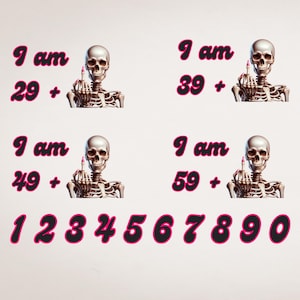 I Am 39 Plus Skeleton Middle Finger PNG, Customizable Age Middle Finger Png, I Am 50, Adult Humor Svg, Funny Sarcastic Adulthood, Funny PNG