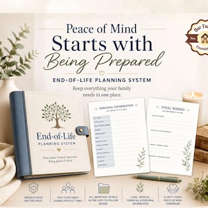 May include: An end-of-life planning system featuring a binder, forms, and a pen. The binder is beige and blue, with the text "End-of-Life Planning System." The image includes the text "Peace of Mind Starts with Being Prepared."