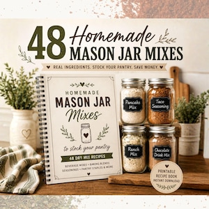 K&ouml;nnte beinhalten: Ein Kochbuch mit dem Titel "Homemade Mason Jar Mixes" mit 48 Trockenmischungsrezepten, darunter Pfannkuchenmischung, Taco-Gew&uuml;rz, Ranch-Mischung und Schokoladen-Drink-Mischung. Das Bild zeigt auch Einmachgl&auml;ser und ein druckbares Rezeptbuch.