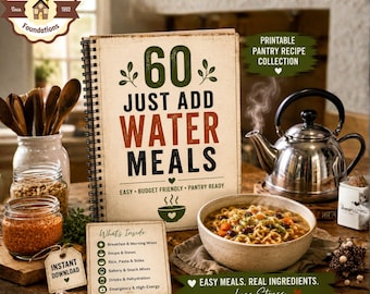 Fügen Sie einfach Wasser hinzu 60 Einmachglas-Rezepte, Speisekammer, Notfall & Camping