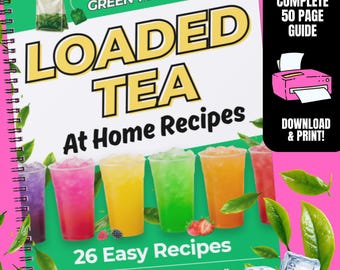 Vol 2 Loaded Tea At Home Recipes | Green Tea Edition | 26 Drinks for Beginners, Pour & Flavor Chart
