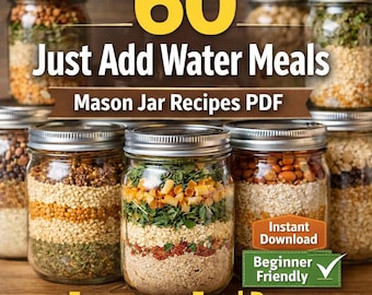 Homesteading Mason Jar Recipes PDF Emergency Food Prep Just Add Water Meals Pantry Storage Camping Survival Food Guide