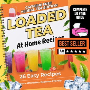 Volume 3 Ricette di tè energizzanti da preparare a casa / Guida alle erbe senza caffeina con 26 bevande colorate facili (PDF)