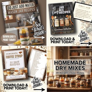 May include: A collection of four digital recipe books featuring Mason jar meals, jar mixes, homemade coffee syrups, and dry mixes. Each spiral-bound book cover displays titles, recipe counts, and text prompts like Download & Print Today and See What's Inside.