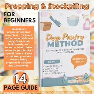 May include: A book titled "Deep Pantry Method" for beginner emergency prepping and stockpiling. The cover features illustrations of a flashlight, bread, flour, and a spray bottle. The book is a 14-page guide for beginners.