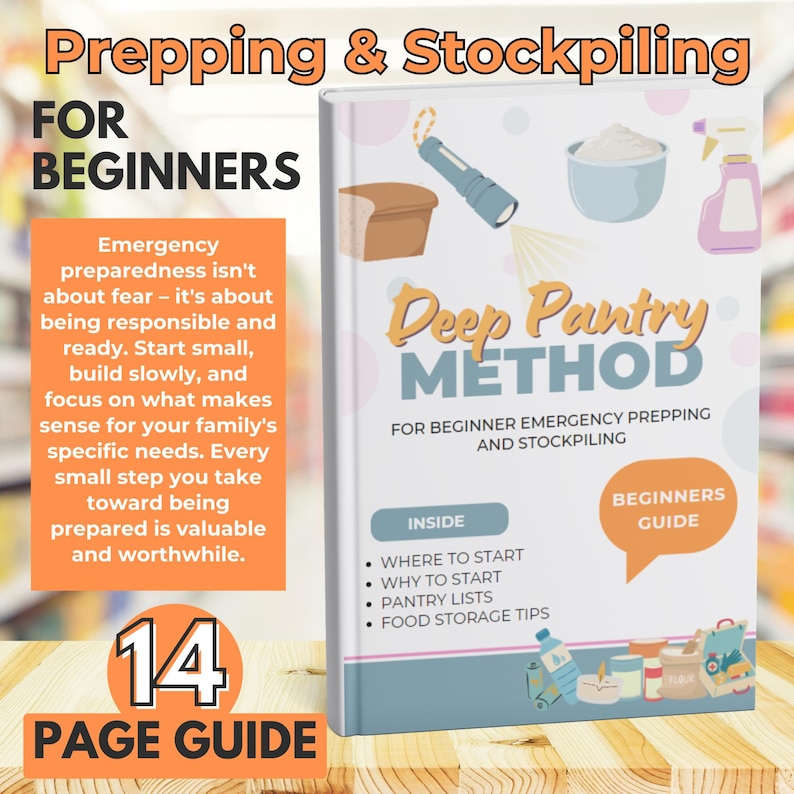May include: A book titled "Deep Pantry Method" for beginner emergency prepping and stockpiling. The cover features illustrations of a flashlight, bread, flour, and a spray bottle. The book is a 14-page guide for beginners.