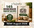 The Homestead Dry Mix Pantry Cookbook | 145 Budget-Friendly Recipes, Copycats & Gift Jars | 30-Day Meal Plan
