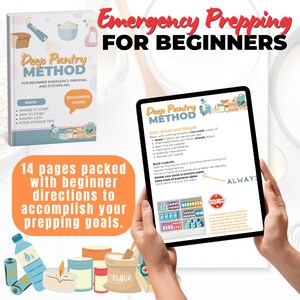 May include: An image promoting emergency preparedness for beginners. It features a book and a tablet displaying the "Deep Pantry Method." The image includes text: "14 pages packed with beginner directions to accomplish your prepping goals."