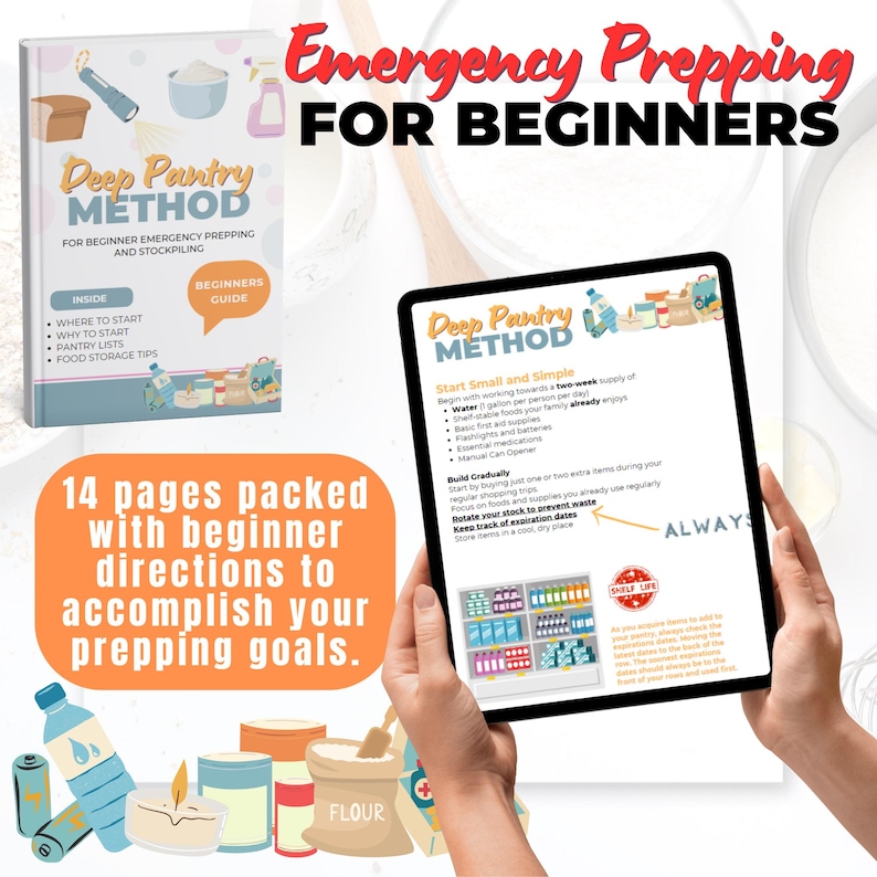 May include: An image promoting emergency preparedness for beginners. It features a book and a tablet displaying the "Deep Pantry Method." The image includes text: "14 pages packed with beginner directions to accomplish your prepping goals."