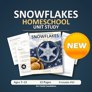 Snowflake Homeschool Unit Study: Winter Science Printable PDF for Ages 7–12