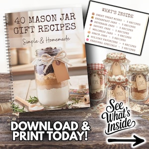 Op de afbeelding: Een spiraalgebonden kookboek met de titel "40 Mason Jar Cadeau Recepten" met een mason jar gevuld met ingrediënten. De afbeelding bevat een lijst met recepten en potten met de labels "Home", "Made" en "Love". Tekst luidt "Download & Print Today!"