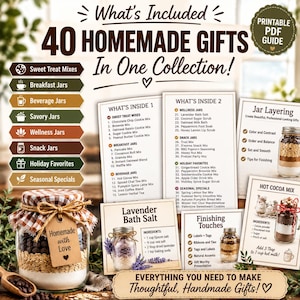 May include: A printable PDF guide titled 40 Homemade Gifts In One Collection featuring lists of jar recipes, layering instructions, and finishing touches. The guide includes categories like sweet treat mixes, breakfast, beverage, savory, and wellness jars.